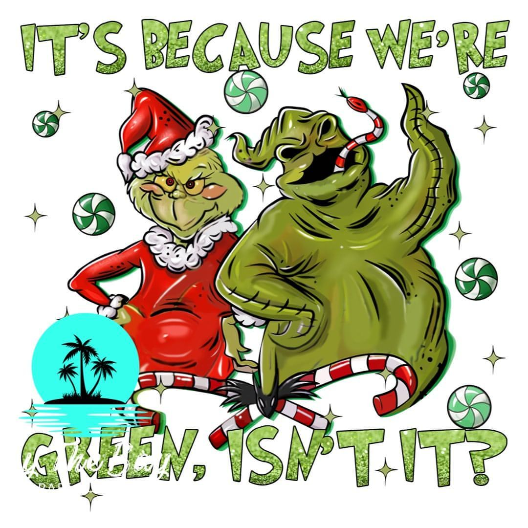 It's because we are green