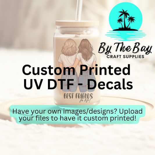 Custom UV DTF DECALS
